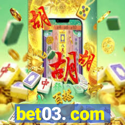 bet03. com